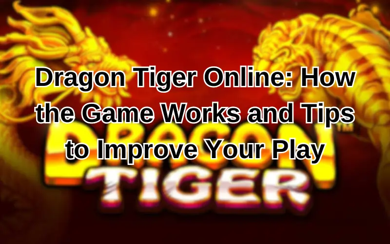 dragon tiger online